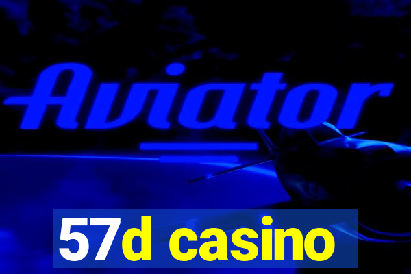 57d casino